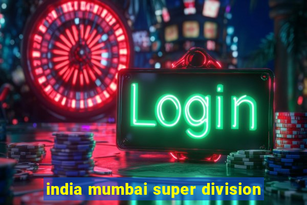 india mumbai super division